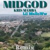 Lil Melloww、Kris Mamba - Midgod (Remix|Explicit)