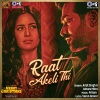Pritam、Arijit Singh、antara mitra - Raat Akeli Thi