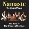 The Band Of The Brigade Of Gurkhas《Gairi Khet Ko (The Music of Nepal)》[MP3/LRC]