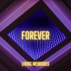 Living Memories - Forever