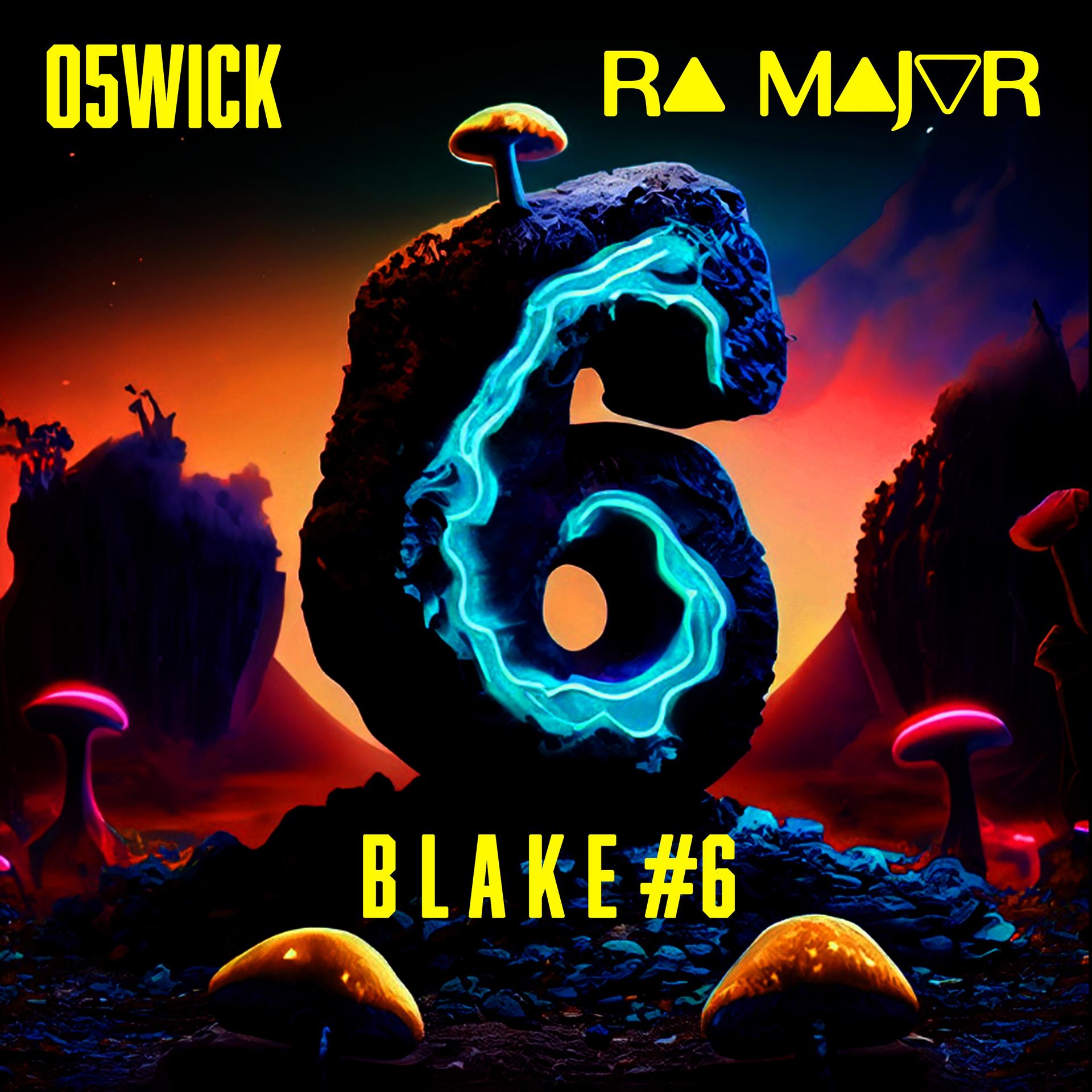 RA Major、oSwick - Blake 6