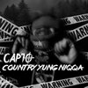 Cap10 - Country Yung Niqqa (Explicit)