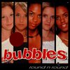 bubbles - Round 'n' Round (Single Version)