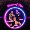 Raphaela、Suelen、Alison - Shape Of You