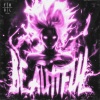 Sayfalse、illbethatmf、Kylof Söze - BEAUTIFUL