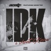 JackBoy、Boss Top - IDK (Explicit)