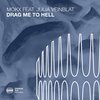 Mokx、Julia Veinblat - Drag Me To Hell