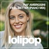 Raf Ambrosini - Feel Better (Piano Mix)