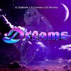 Dj Nicolas、DJ Combo、El DaMieN - Dreams (Radio-Edit)