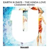 Earth n Days、Cassimm - The Kinda Love (CASSIMM Remix)