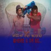 Master Nji、Wayzee405 - Where u da go (Acoustic Version|Explicit)
