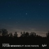 Kovan、Bowe Parker - Future Memories