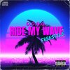 D.O.U.G. - RIDE MY WAVE (FREESTYLE)(Explicit)