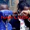 Ghost Dan、Stylo G《Nah Look (Remix|Explicit)》[MP3/LRC]