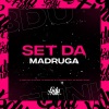DJ Allanzinho Siilva、Dj Imperio DM、DJ GK BEAT、Dj Theus PSG、MC Rhu、MC NEGUIIM - SET DA MADRUGA (Explicit)