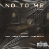 Samii Austin、SYRAJA、Nomadic《No To Me (feat. Poet, Danté, Samii Austin & Nomadic) (Explicit)》[MP3/LRC]