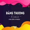 Hùng Quân、VM Media - Đáng Thương Remix (Quên Anh Đi Được Chưa Remix)