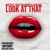 Ghetto-T.、Too $hort、Loco Mic - Look At That (feat. Too $hort & Loco Mic)(Explicit)