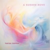 Vastos Trofeos - A Sudden Move