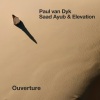 Paul Van Dyk、Saad Ayub、Elevation - Ouverture (Extended)