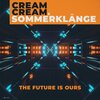 Cream Cream、Sommerklänge - The Future Is Ours