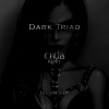 Julien ABK、Chub、Hugo Giudicelli - Dark Triad (Chub Remix)