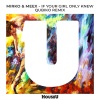 Mirko & Meex、Qubiko《If Your Girl Only Knew (Qubiko Remix)》[MP3/LRC]