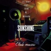 Lil Benjy、Prod.Club47、Marrava、Gean - Sunshine (feat. Gean, Marrava & Prod.Club47) (Explicit)