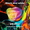 Jdrama - Black and white (Explicit)
