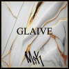 M&K - Glaive