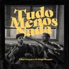Filipe Gonçalves、Héber Marques - Tudo Menos Nada (feat. Héber Marques)
