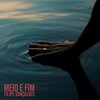 Filipe Gonçalves - Meio E Fim