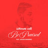 Ultimate Call、Jaivon Manning - Be Praised