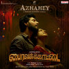 Kavingar Snekan、Shekar Chandra、Kapil Kapilan - Azhahey (From 