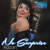 Kazan - No Surprise (Explicit)