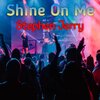 Stephen Jerry、Rockey - Shine on Me