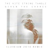 The Kite String Tangle《Given The Chance (ILLENIUM 2014 Remix)》[MP3/LRC]