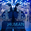 Jessica Parish《Human》[MP3/LRC]