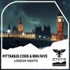 PITTARIUS CODE、Ren Faye - London Nights (Extended Dub Mix)