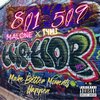 Tÿm3、Malone - 801-509 (feat. TYM3)(Explicit)