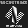 Secret Sinz - It's Complicated (Radio Edit)
