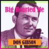 don gibson - Big Hearted Me