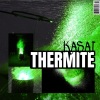 kasai - THERMITE