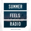 Summer Sounds - Summer Feels Radio #01