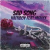 HaitiBoy、MellyX《Sad songs (feat. Mellyx) (Explicit)》[MP3/LRC]