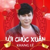 Khang Lê、Danh Mã Phi Hùng - Xuân Mong Ước