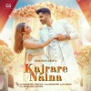 Gurashish Singh、antara mitra、Vidur Anand - Kajrare Naina