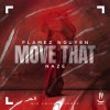 Flamez Nguyen、Naze、Dong Phi Nguyen Hoang、Xuan Ky Dang - Move That