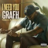 Grafh《I NEED YOU (Explicit)》[MP3/LRC]