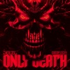 Deezl《ONLY DEATH》[MP3/LRC]